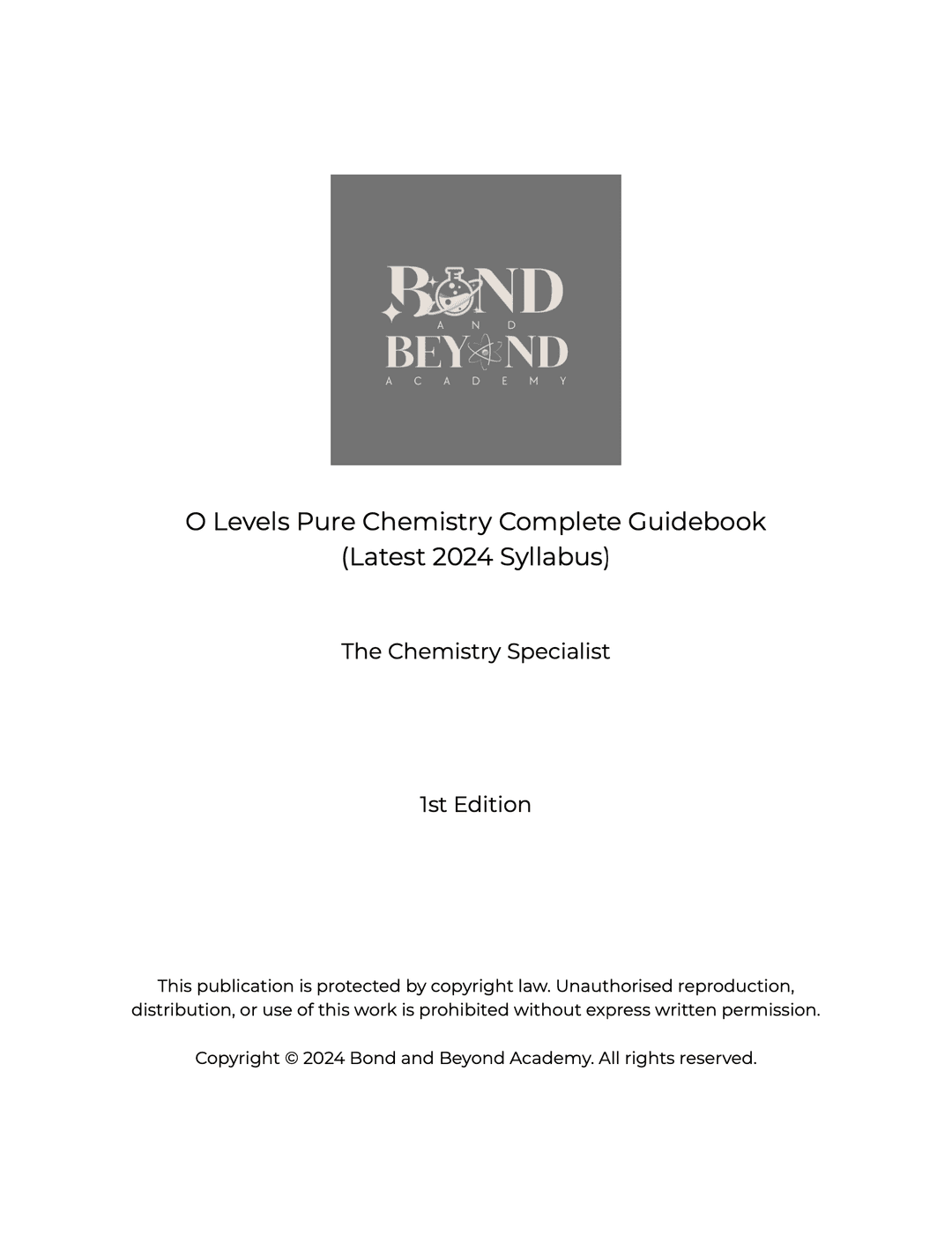O Levels Pure Chemistry Complete Guidebook (Latest 2024 Syllabus)